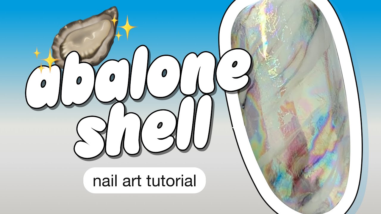 Abalone Shell / Mother of Pearl Gel Nail Art Tutorial
