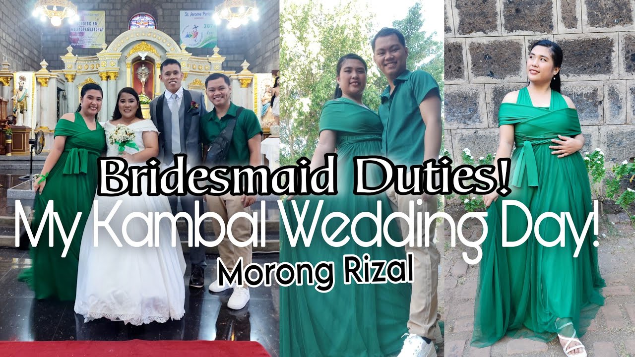 Bridesmaid Duties! in My Kambal's Wedding Day!