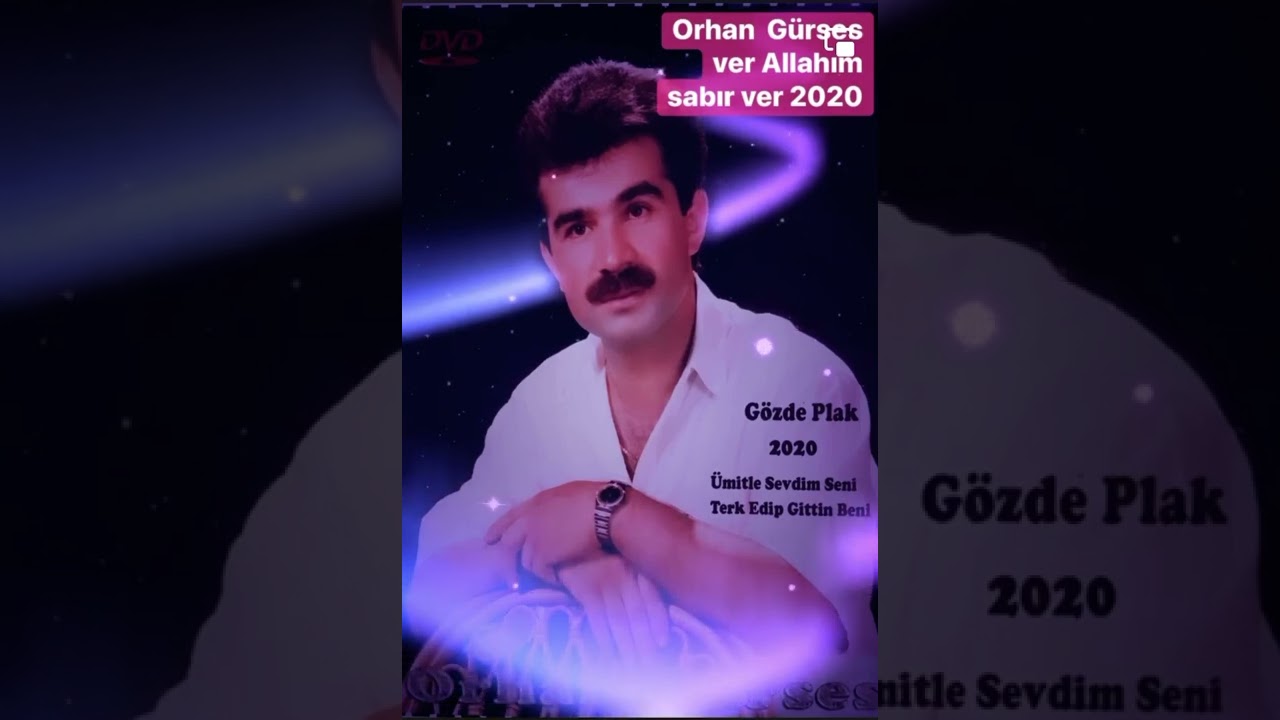 Orhan Gürses - ( Nostalji ).          Gözde Plak 2020 yapımı.               Ver Allahım Sabır ver..