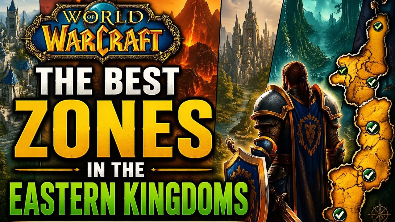 Every Eastern Kingdoms Zone Ranked (You Won&rsquo;t Agree With #1)