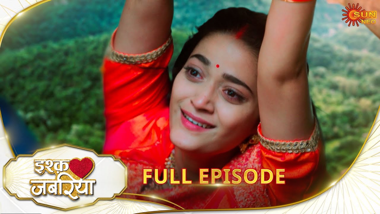 Ishq Jabariya - Full Episode | Ep No - 183 | Hindi Serial | Sun Neo |30 Jan 2025
