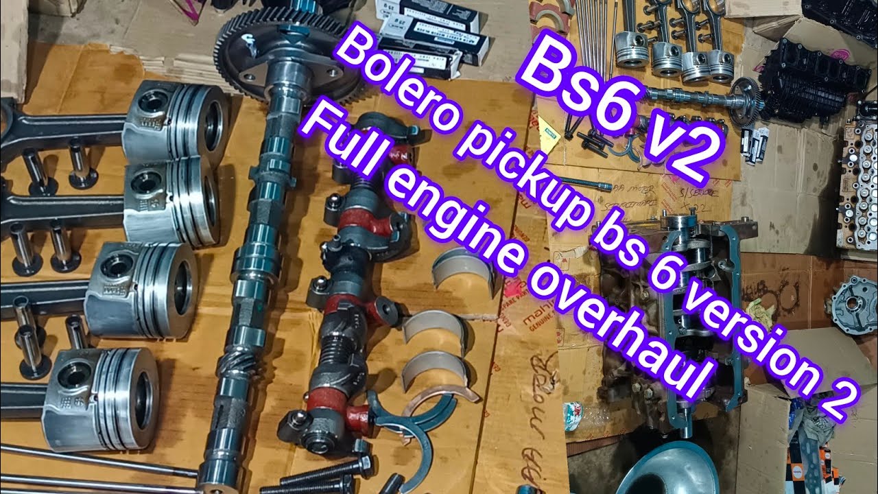 Bolero pickup bs6 version2 full engine overhaul and full engine reaping