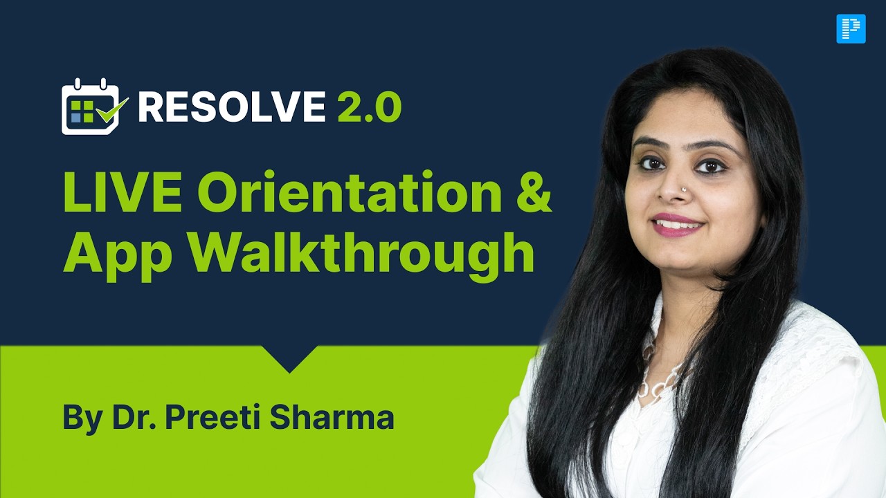 Resolve 2.0 Orientation LIVE | App Walkthrough with Dr. Preeti Sharma