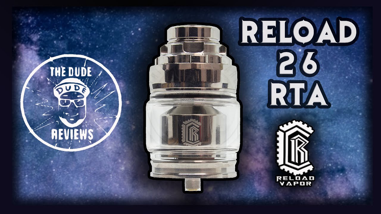 Reload 26 RTA by Reload Vapor USA Review & Build/ Thank you all for 1000 subs!!