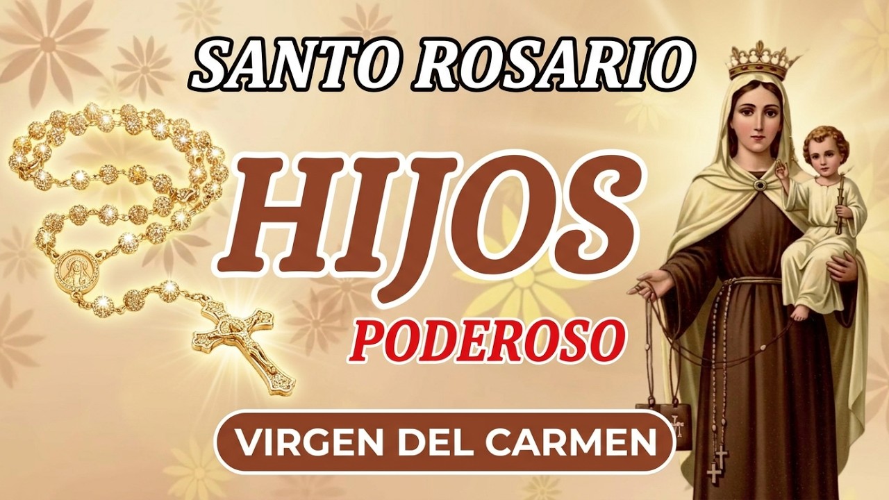 SANTO ROSARIO POR LOS HIJOS A LA VIRGEN DEL CARMEN❤️MUY PODEROSO🙏Hoy domingo 11 de enero de 2026