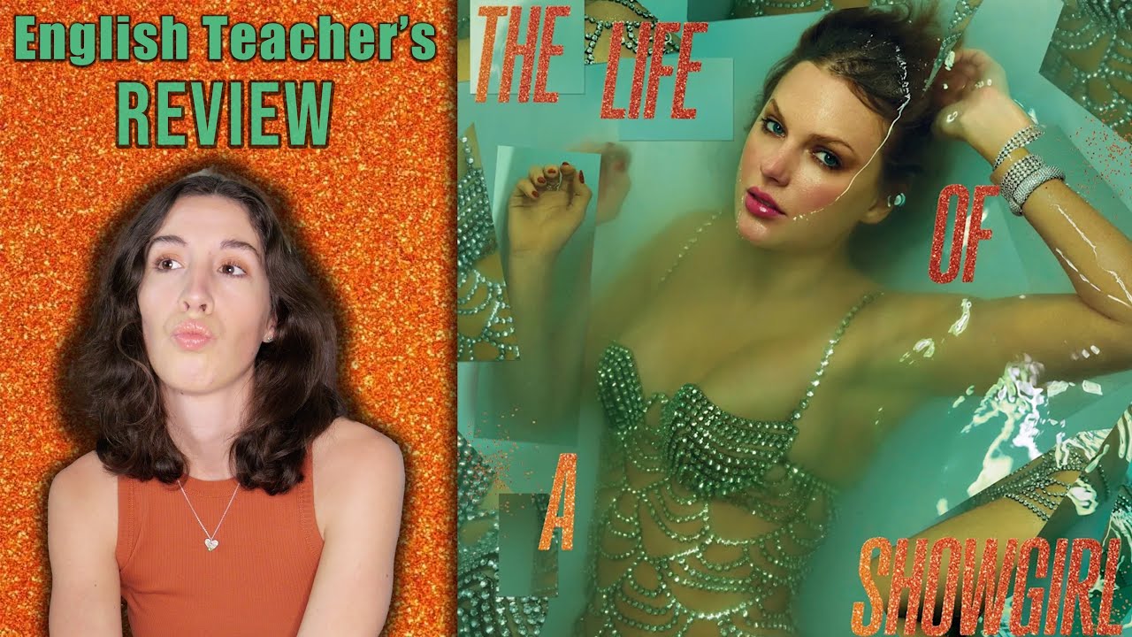 English Teacher Reviews The Life of a Showgirl by Taylor Swift!