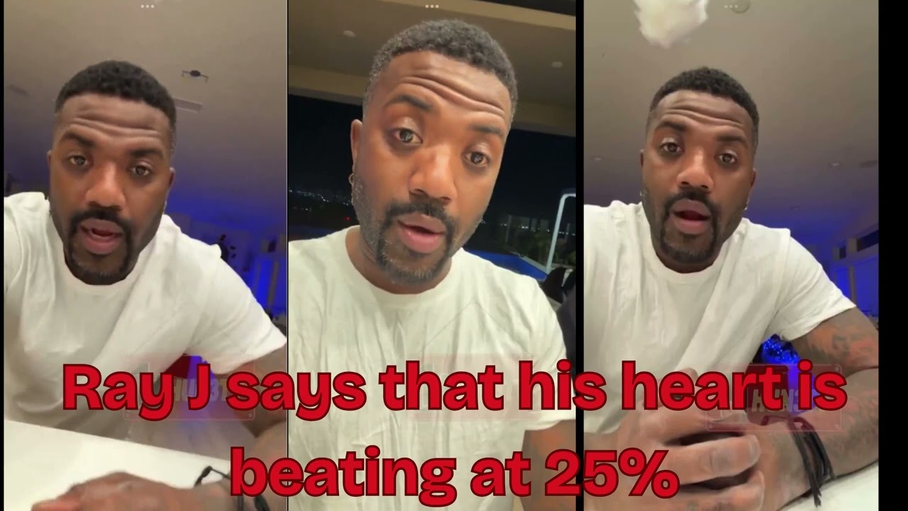 Ray J says that his heart is beating at 25% after being hospitalized in Las Vegas