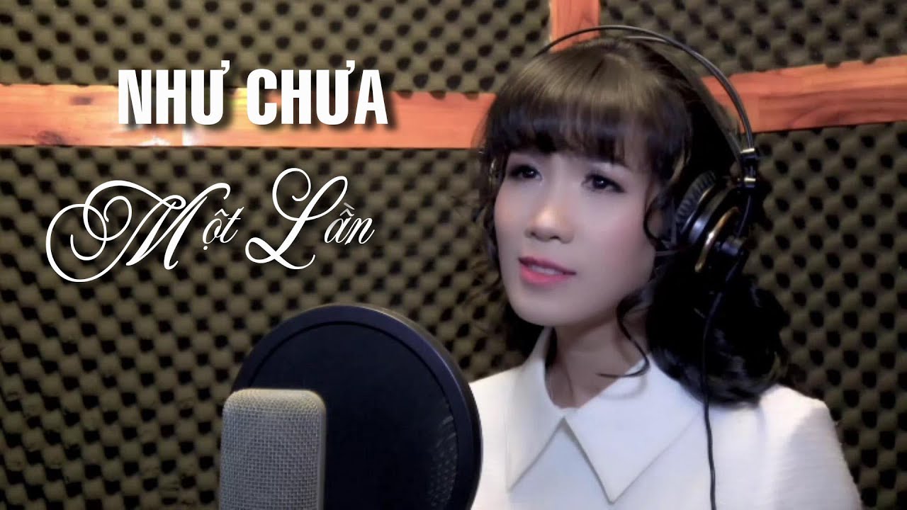 Như Chưa Một Lần - Ca sĩ Diệu Hiền