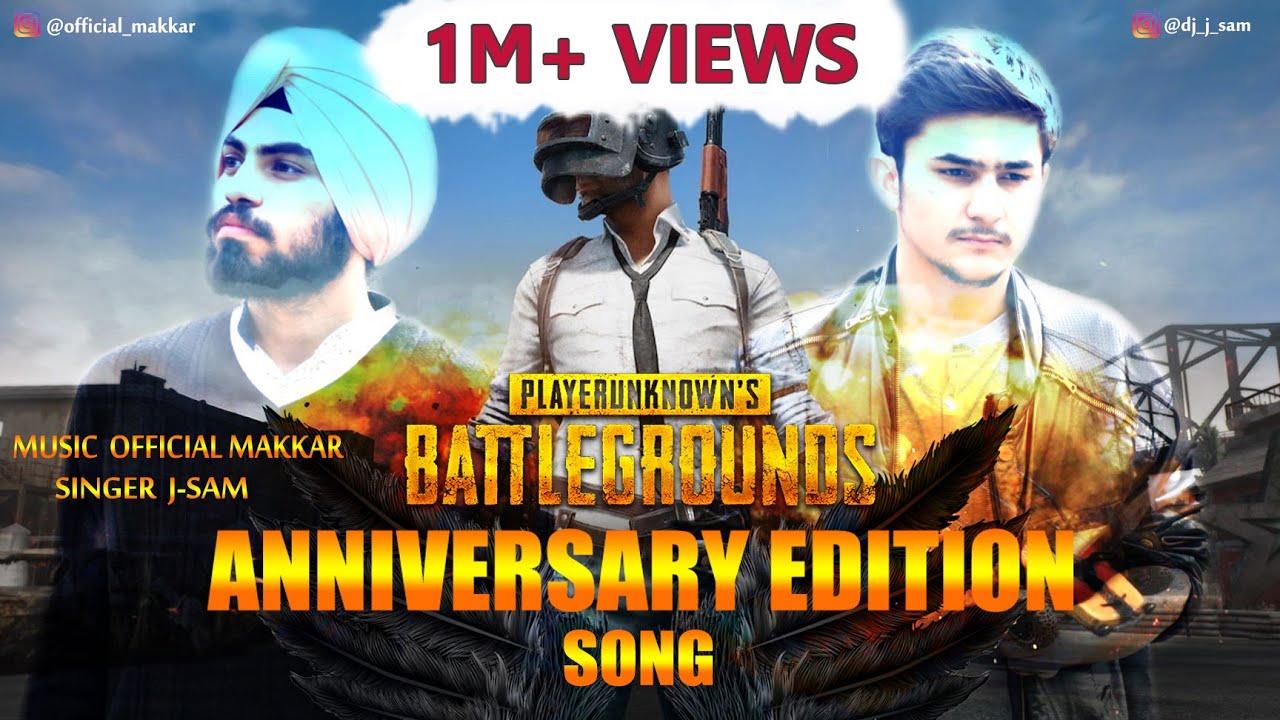 PUBG anniversary song || Official Makkar || J-Sam ||