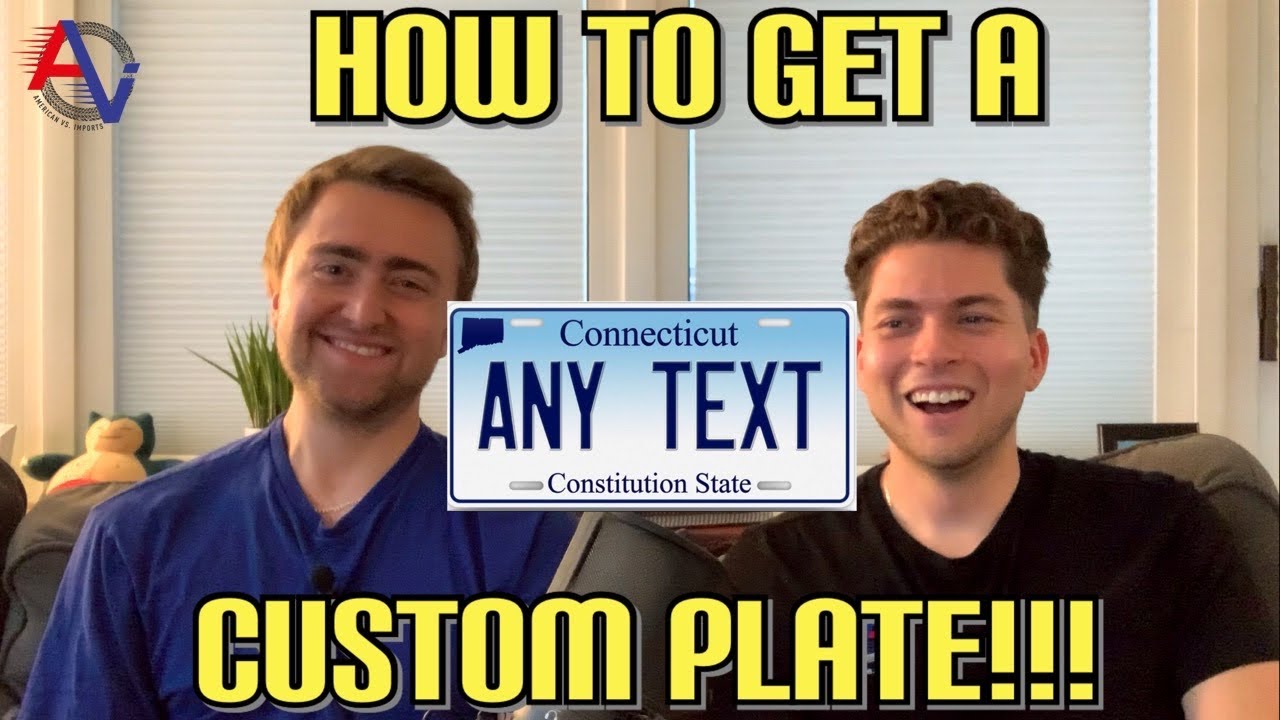 How to Get a Custom License Plate in CT | Costs, Tips, Classic and Special Vanity Plates