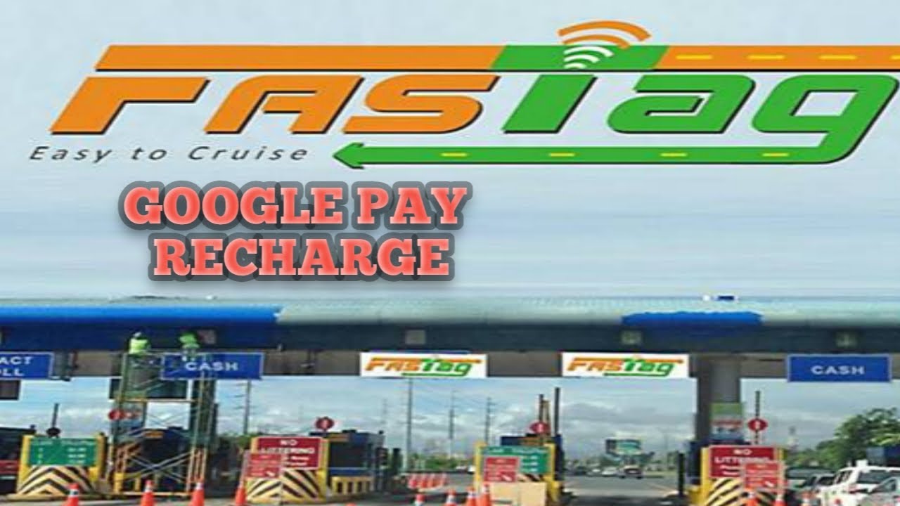 How to recharge FasTag |  Google Pay