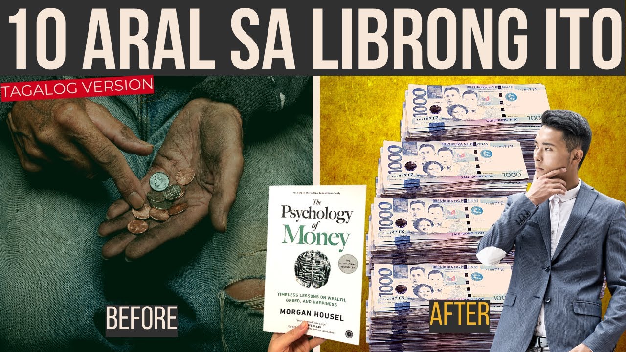 Tips sa Tamang Paghawak ng Pera | The Psychology Of Money by Morgan Housel - Tagalog