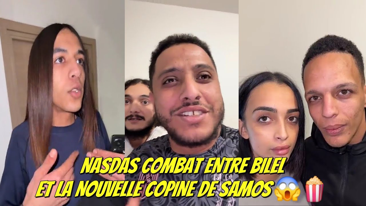 NASDAS : COMBAT ENTRE BILEL ET LA COPINE DE SAMOS !