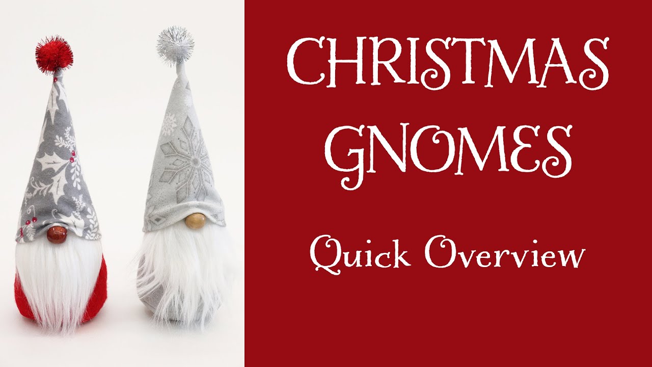 Sew CHRISTMAS GNOMES: Quick Overview: Fun Easy! Free Pattern. Multiple Sizes.