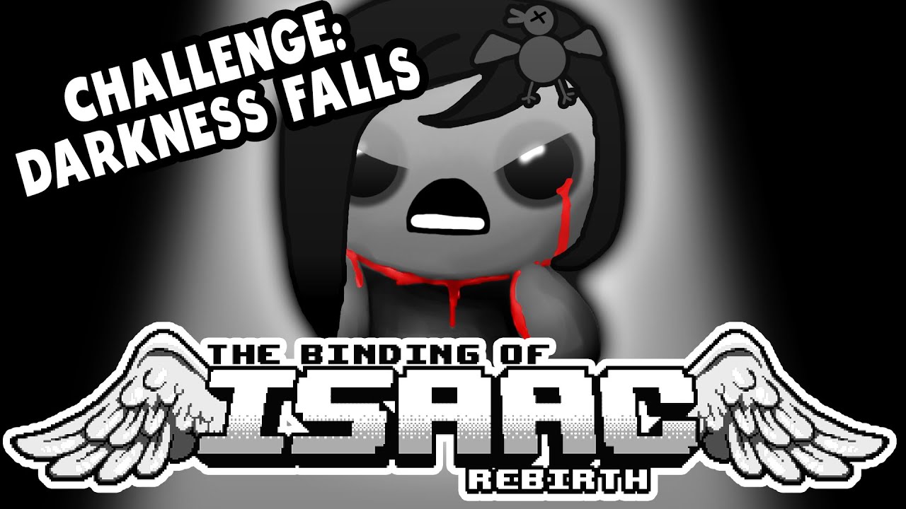 Challenge: DARKNESS FALLS | Let's Play The Binding of Isaac: Rebirth