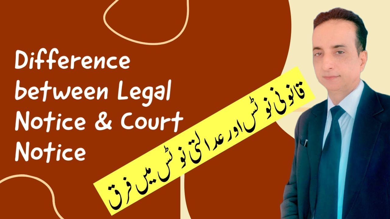 Difference Between Legal Notice and Court Notice | Iqbal International Law Services&reg;