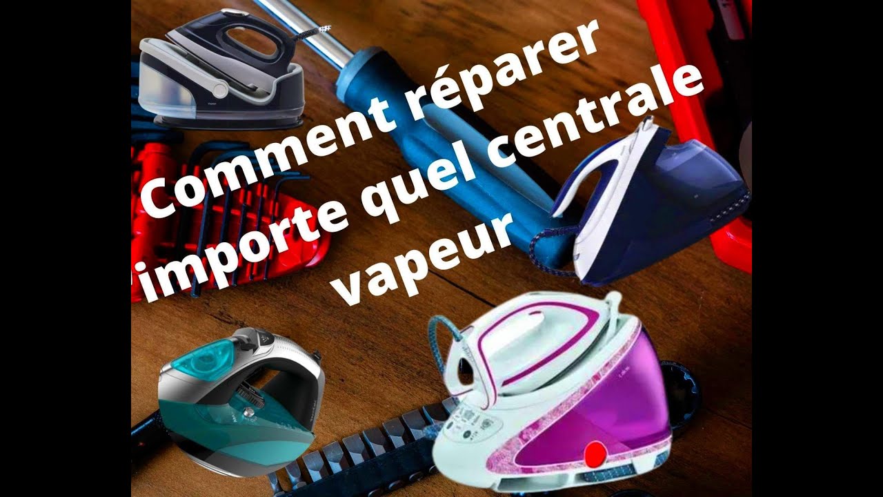 Comment réparer n’importe quel centrale vapeur