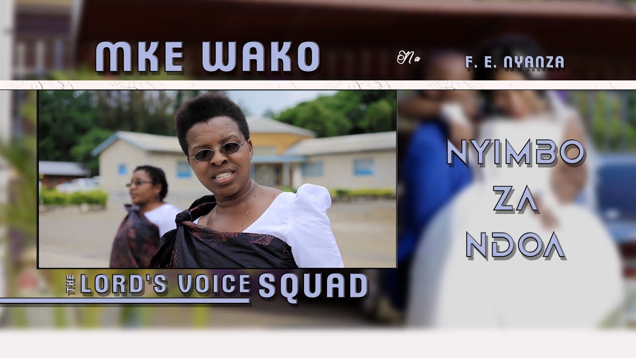 MKE WAKO - Na F.E. Nyanza