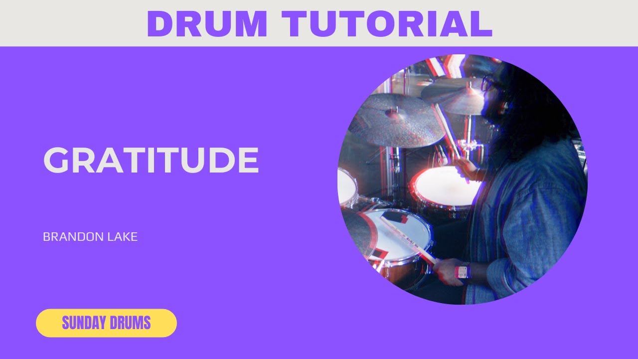 Gratitude // Brandon Lake - Drum Cover/Tutorial/Playthrough