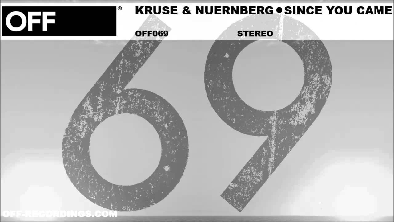 Kruse & Nuernberg - Since You Came - OFF069