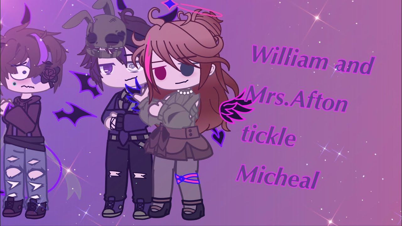 William and Mrs.Afton tickle Micheal