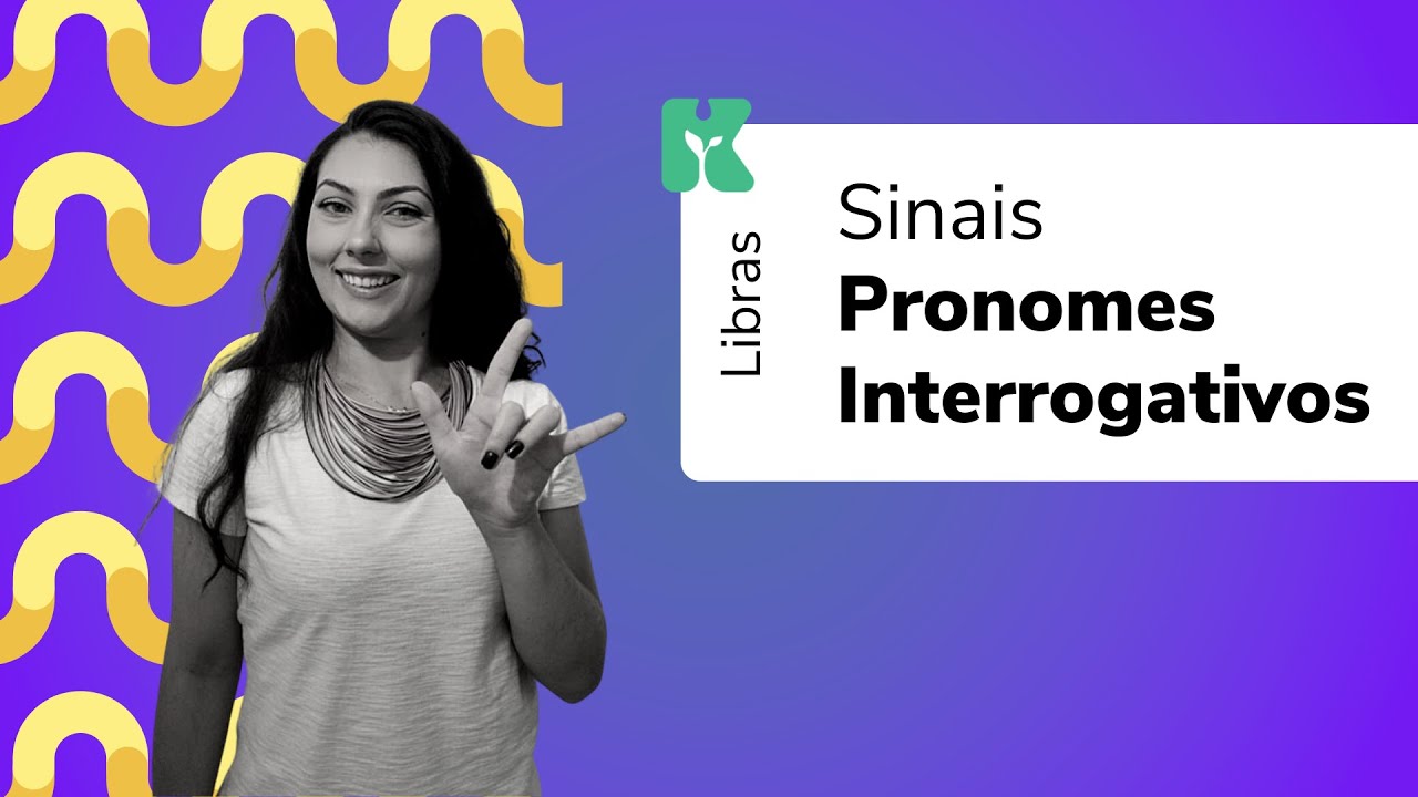 Sinais de Pronomes Interrogativos | Libras: Prática e Inclusão | Kultivi | Aula #21
