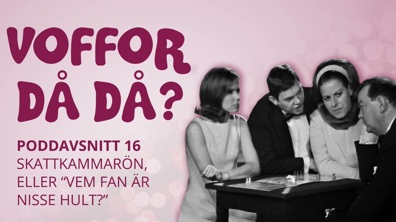 Voffor Då Då #16: Skattkammarön, eller 