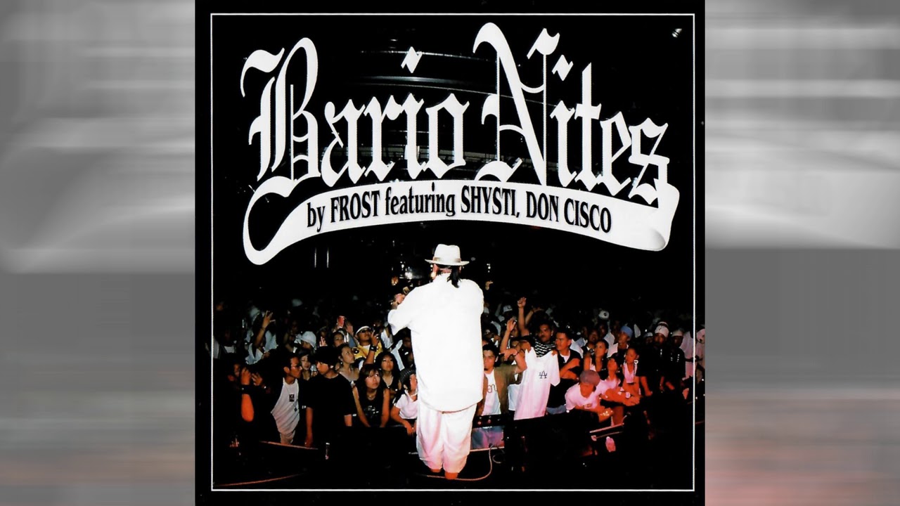 Frost - Barrio Nites (feat. Shysti, Don Cisco)