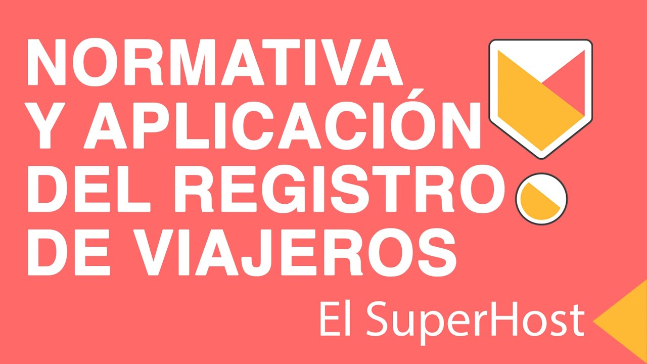 NORMATIVA Y APLICACIÓN DEL REGISTRO, CUSTODIA Y COMUNICACIÓN DE LOS PARTES DE VIAJEROS EN ESPAÑA