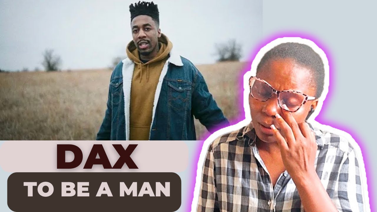 First Time Reacting To Dax To Be A Man Reaction