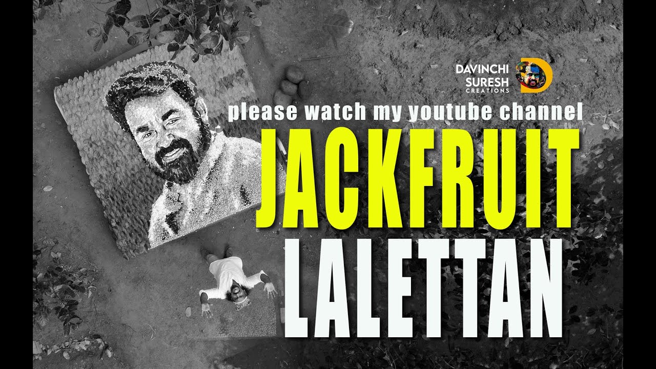 JACKFRUIT PORTRAIT MOHANLAL / DAVINCHISURESH