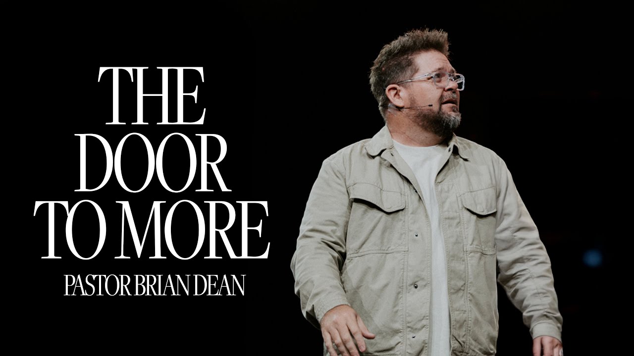The Door to More | Brian Dean | The House Modesto