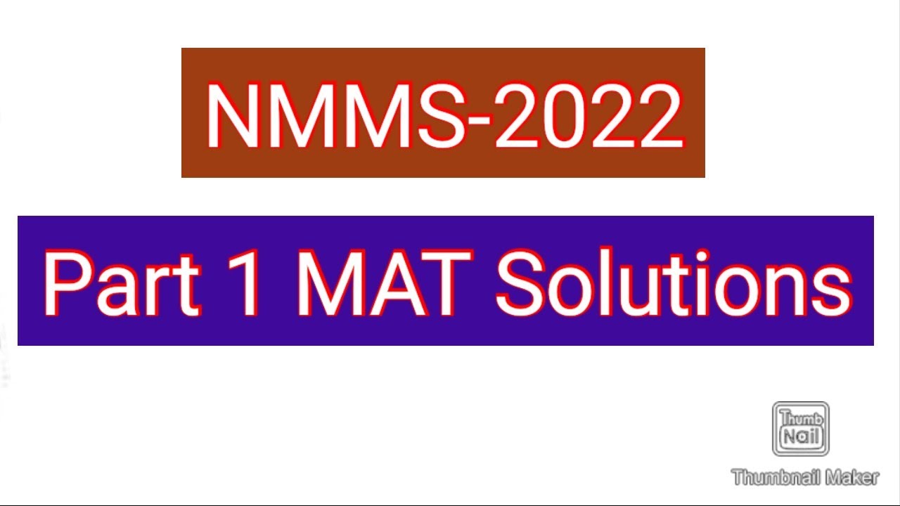 NMMS-2022, PART-1 MAT Solutions(1)