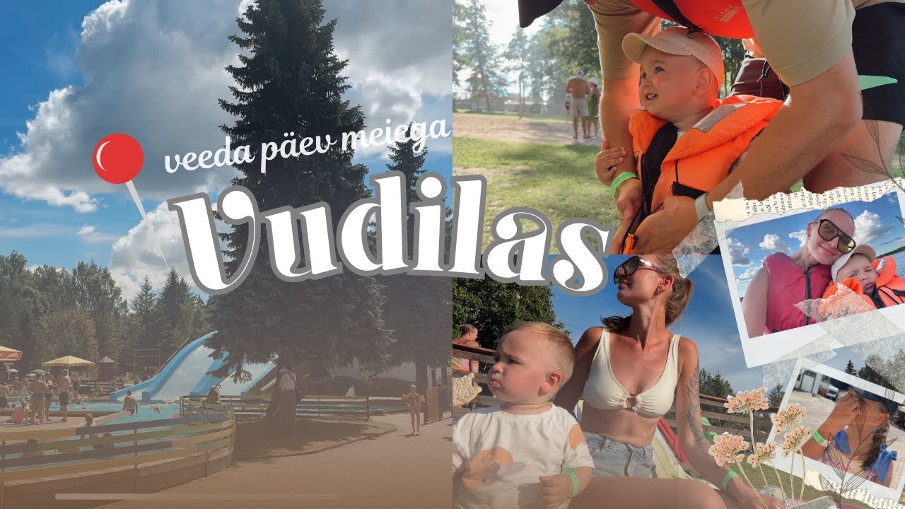 VUDILA VLOG 2025 🌞 🎢 MEELEOLUKAS päev perega |
