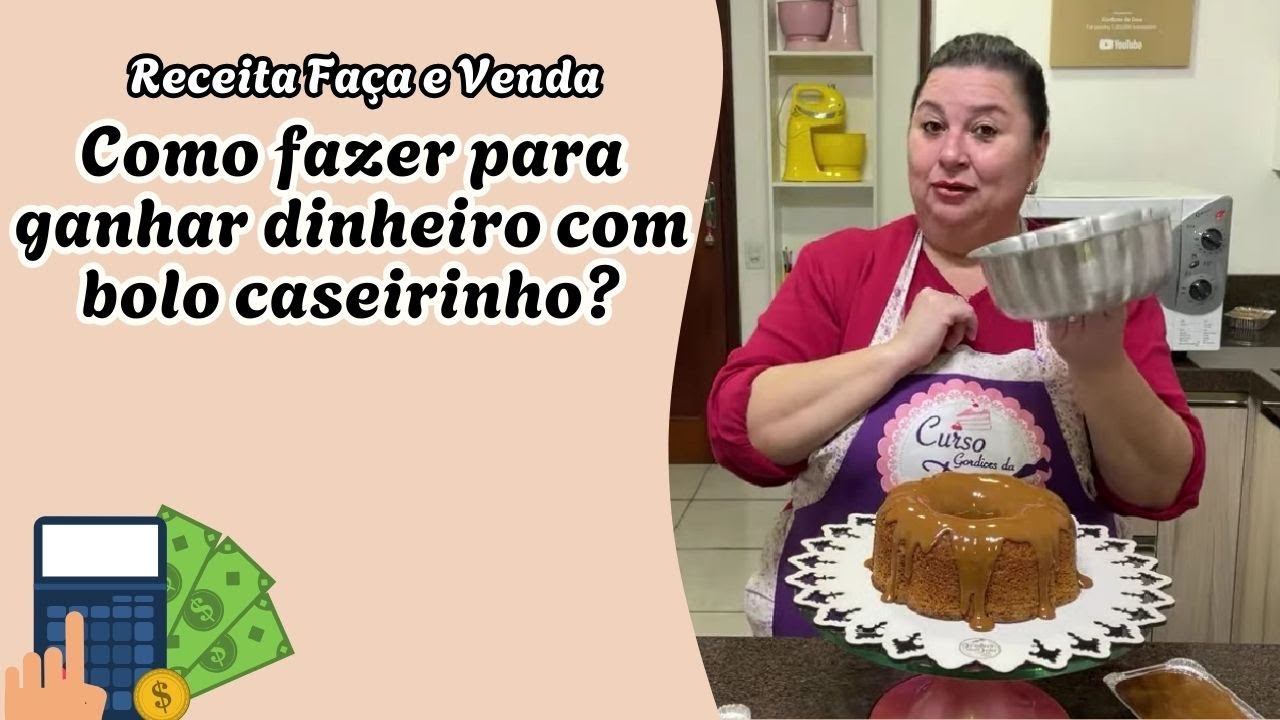 Como fazer para ganhar dinheiro com bolo caseirinho? Bora para a prática!