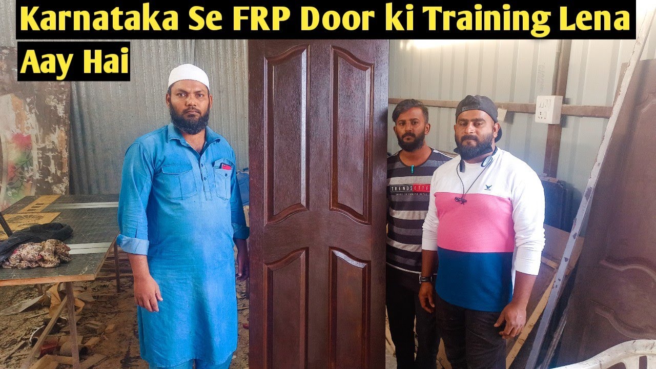 Karnataka Se FRP Door ki Training Lena Aye Hai