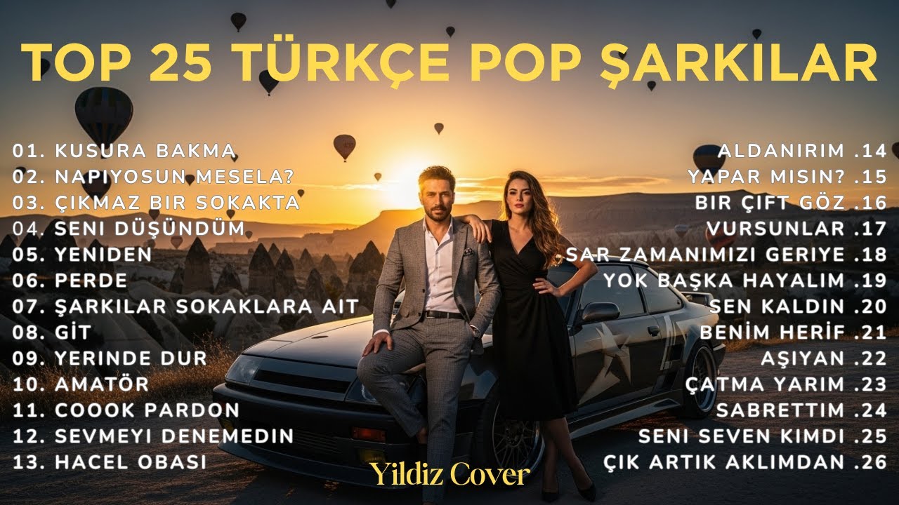2026 Türkçe Hit Şarkılar Mix | En Çok Dinlenenler (Kapadokya Manzaralı)