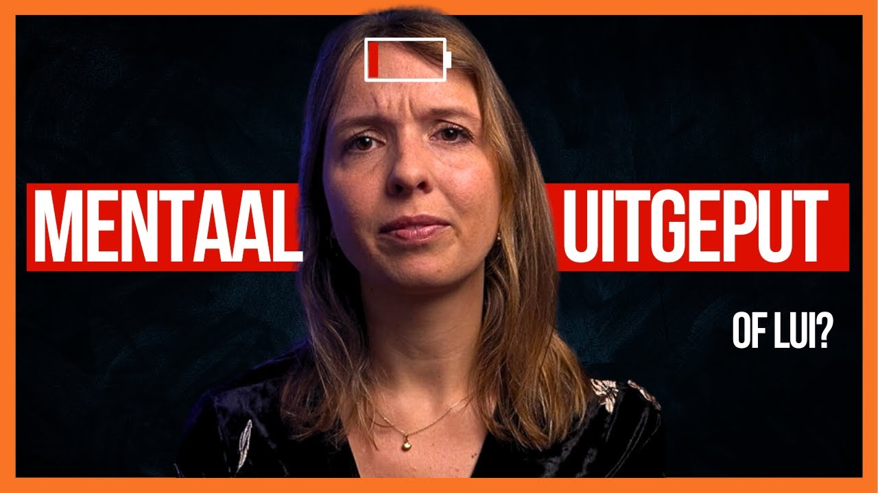 Tekenen dat je Mentaal Uitgeput bent & Niet Lui