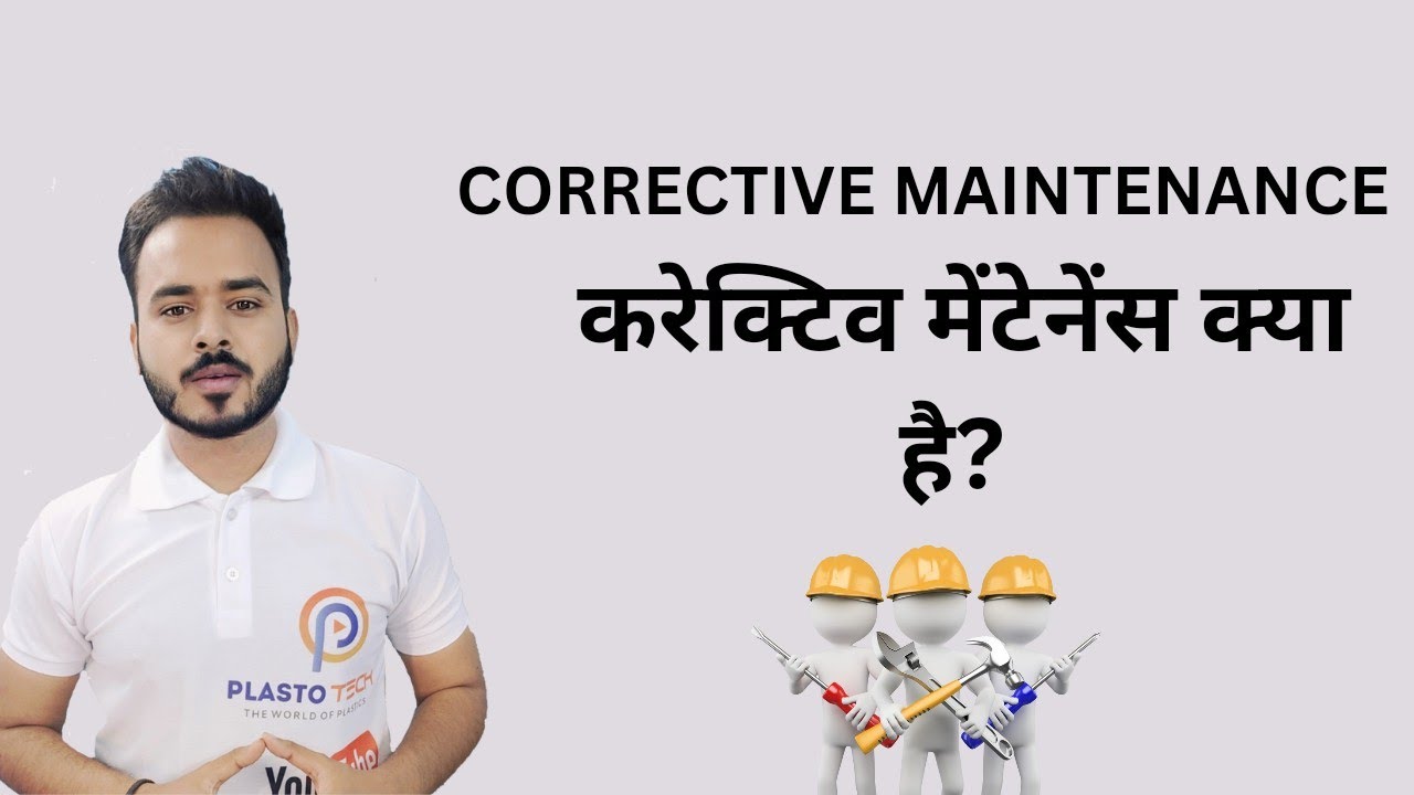 CORRECTIVE MAINTENANCE
