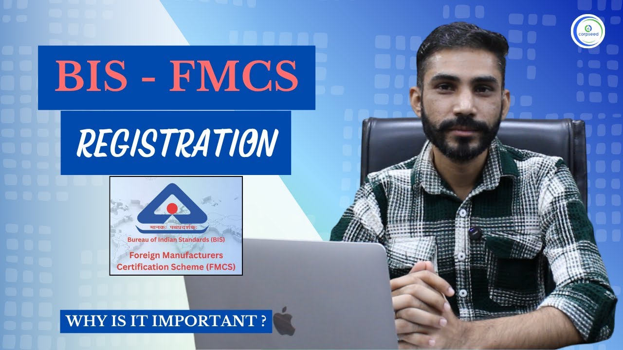 How to Get FMCS Certification in India | Foreign Manufacturer Certification Scheme (BIS India)