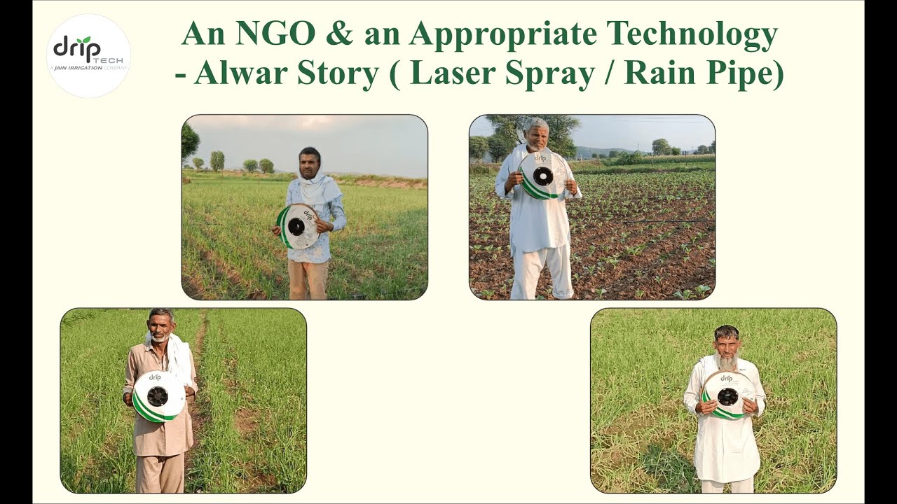 Empowering Small Farmers through Technology ( Laser Spray / Rain Pipe) - Alwar Story