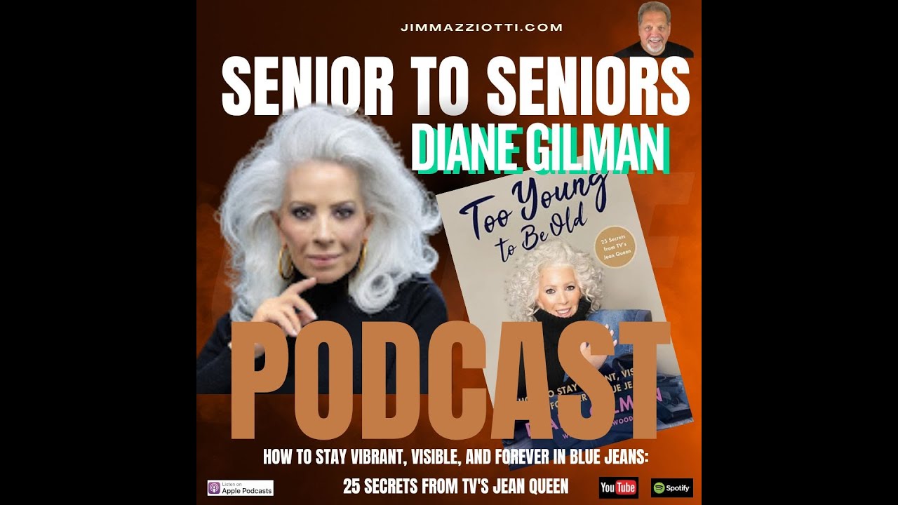 Diane Gilaman   Good Jeans   Senior To Seniors Podcast