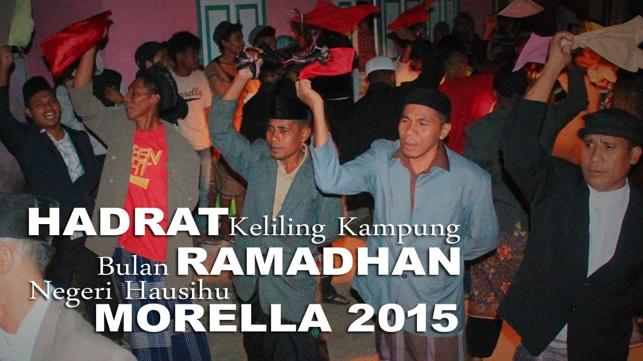 Tradisi Hadrat Ramadhan di Negeri Morella 2015