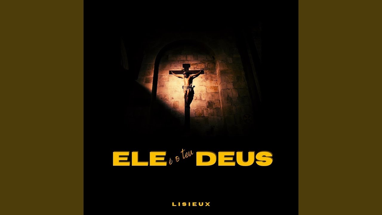Ele É o Teu Deus
