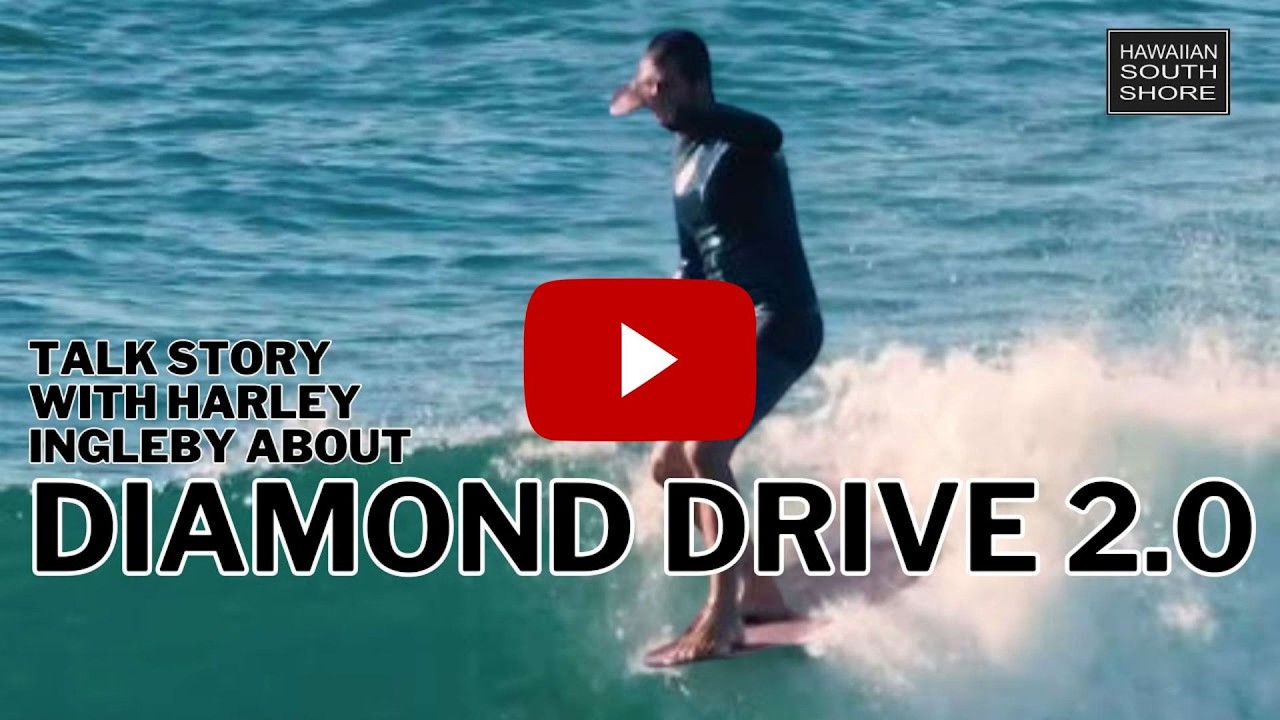 Talk Story with Harley Ingleby about his Diamond Drive 2.0
