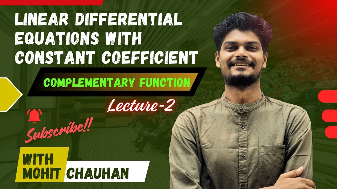 Complementary Function (C.F.) | Linear D.E. With Constant Coefficients | Mohit Chauhan