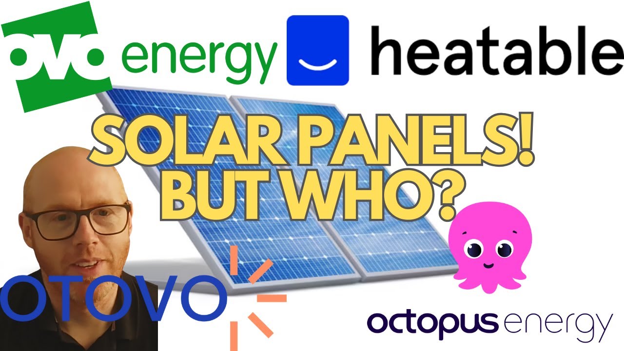 Я не выбираю ни один из них! Разбор цен на солнечные панели Heatable, Otovo, Ovo и Octopus Energy