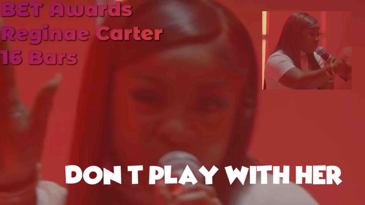 Reginae Carter &ldquo;Lil Waynes Daughter&rdquo;16 Bars🔥BET Awards🔥Don&rsquo;t Play With Her🤩