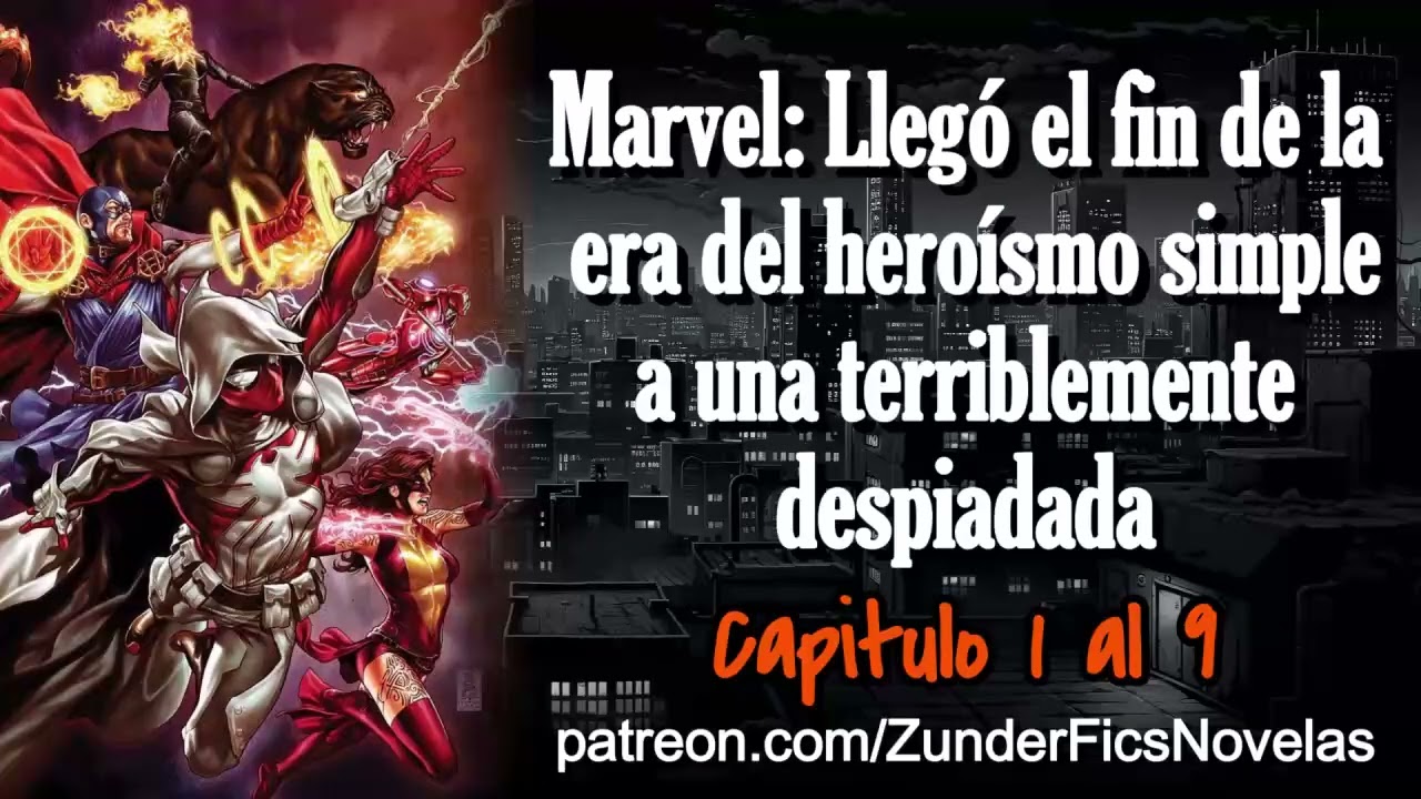 Marvel: Llegó el din de la era del heroísmo simple a una terriblemente despiadada - Capitulo 1 al 9