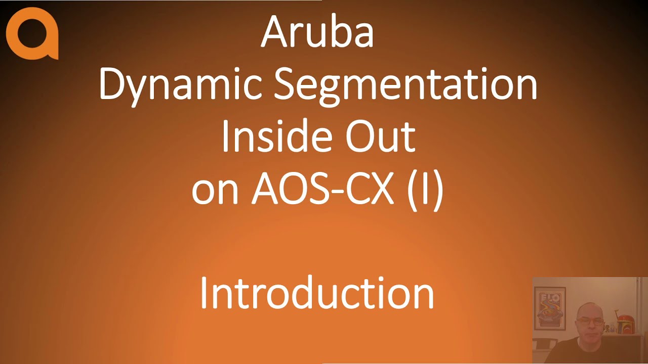HPE Aruba Networks Dynamic Segmentation on AOS-CX introduction